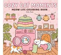 Cozy Cat Moments: Bold and Easy Coloring Book for Adults and Teens - Cute and Adorable Meow Life (Cat & Dog Coloring Book)