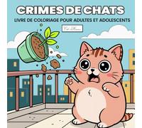 Cozy Cats - Crimes de Chats Livre de coloriage pour adultes et adolescents: 60 dessins de félins expressifs à colorier, mêlant humour, douceur et imagination dans un style apaisant et moderne.