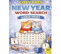 Cozy Cats New Year Word Search: Large Print Puzzles for Adults & Seniors • Winter Word Finds • Solutions Included (8.5x11) (Cozy Word Search Puzzles for Adults and Seniors)