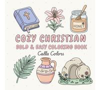 Cozy Christian Coloring Book: 50 Bold & Easy Bible Verse Designs for Stress Relief and Relaxation