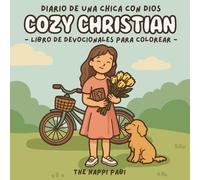 Cozy Christian - Diario de una chica con Dios: Libro de devocionales para colorear (SPANISH EDITION) / Girl Moments with God, Coloring Book Devotional ... Reflection, Great for kids, teens, and adults