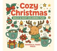 Cozy Christmas: Bold & Easy Coloring Fun!: A heartwarming holiday escape-perfect for cozy winter days!