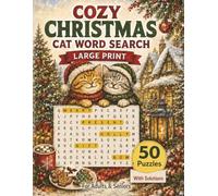 Cozy Christmas Cat Word Search: 50 Festive Puzzles for Adults & Seniors with Solutions | Cute Winter Themes & Holiday Words | 8.5 x 11 (Cozy Word Search Puzzles for Adults and Seniors)