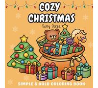 Cozy Christmas: Coloring Book for Adults and Kids