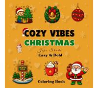 Cozy Christmas Coloring Book for Adults and Teens: 50 Bold and Easy Holiday Designs for Stress Relief, Relaxation, and Fun - Cute and Simple Festive Gift Idea