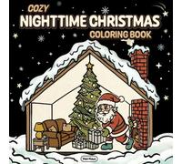 Cozy Christmas Nights Coloring Book by Hen Haus Art Studio, Nighttime Warm Winter Scenes for All Ages: A Cozy Collection of Nighttime Holiday Scenes ... and Peaceful Christmas Moments for All Ages