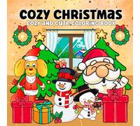 Cozy Christmas: Stress Relief and Relaxing Book for Adults and Kids with Cute Christmas Patterns to color