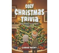 Cozy Christmas Trivia: Elderly Quiz Books Filled with Holiday Memories & Joy