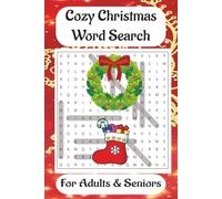 Cozy Christmas Word Search for Adults: A Cozy Collection of Christmas Word Search Puzzles For Adults and Seniors: A Warm, Enjoyable, And Wonderful Gift For The Holidays!