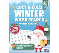 Cozy & Cold Winter Word Search Puzzles for Adults: 50 Large-Print Puzzles with 1,000 Words to Warm Up Your Winter Evenings