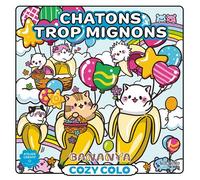 Cozy colo Bananya - Chatons trop mignons - Sandrine Fourrier - Hachette Heroes - broché - Livre-jeu