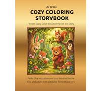 Cozy Coloring Storybook: Where Every Color Becomes Part of the Story