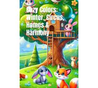 Cozy Colors: Winter, Circus, Homes & Harmony