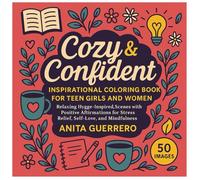 Cozy & Confident: A Coloring Book for Teen Girls and Women: 50 Cozy Coloring Pages with Girls, Coffee, and Window Views - A Hygge-Inspired Adult ... and Women to Relax, Unwind, and Destress