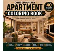 Cozy Contemporary Apartment Coloring Book for Adults: Bold & Easy Contemporary Interior Designs for Relaxation (Adults & Teens)