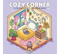 Cozy Corner Coloring Book: 40 Cute and Comfy Design Pages for Adults and Teens Feature Little, Hygge Space