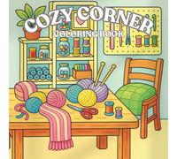 Cozy Corner Coloring Book for Kids & Adults: 35 Cute and Easy Bold Line Pages for Relaxation and Creative Fun | Cozy Home Scenes | Stress-Relief Coloring Journey