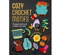 Cozy Crochet Motifs 75 playful motifs with a modern retro style - Tuija Heikkinen - David & Charles - ebook (ePub) - Livre