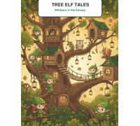 Cozy Cryptid Club Presents, Tree Elf Tales: Whispers in the Canopy