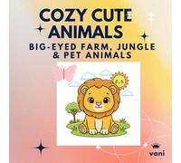 cozy cute animals: Big-Eyed Farm, Jungle & Pet Animals