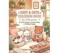 Cozy & Cute Coloring Book for RelaxationCozy: 25 Cute Designs, Single-Sided + 25 Blank Pages