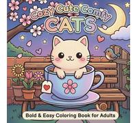 Cozy Cute Comfy Cats: Bold and Easy Cat Coloring Book for Adults: 50 Simple Designs for Women - Stress Relief and Relaxation