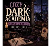 Cozy Dark Academia Bold & Easy Coloring Book for Adults: Relaxing Gothic Scenes & Spooky Cozy Vibes