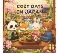Cozy Days in Japan: A Cozy Kawaii Coloring Book for Adults and Teens