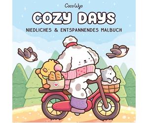 Cozy Days: Malbuch für Erwachsene, Teenager und Kinder (Cozy Spaces Coloring)