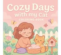 Cozy Days With My Cat: Coloring Book