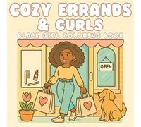 Cozy Errands & Curls black girl coloring book: Everyday self care and girl errands - cozy African American moments for women and teens