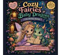 Cozy Fairies & Baby Dragons: Colouring Book