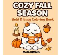 Cozy Fall Season: A Bold & Easy Halloween Coloring Book for Kids & Adults: 40 Cute, Fun & Spooky Designs for Relaxation and Coloring