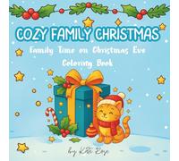 COZY FAMILY CHRISTMAS: Family Time on Christmas Eve Coloring Book