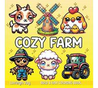 Cozy Farm Coloring Book: Bold & Easy Farm Animals and Rustic Scenes for a Fun and Relaxing Coloring Experience