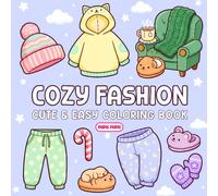 Cozy Fashion Coloring Book: Soft Aesthetic Outfits, Warm Cozy Moments, and Charming Fashion Scenes to Color