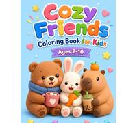 Cozy Friends Coloring Book for Kids: 70 Cute & Easy Designs of Adorable Animals, Bold Lines for Stress Relief and Fun, Activities for Boys and Girls Ages 2-10