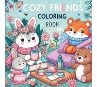 Cozy Friends Coloring Book: Snuggly Scenes