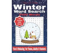 Cozy & Fun Winter Word Search: 100 Relaxing Puzzles for Teens, Adults & Seniors to Enjoy on Snow Days, on Road Trips, or as a Great Winter Gift