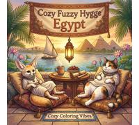 Cozy Fuzzy Hygge Egypt: Easy Fun Bold Line Cute Coloring Book for Adults | Ancient Pyramids, Nile River Evenings, Desert Retreats, Bazaar Lanterns & ... Calm & Creative Gift for Women & Teens