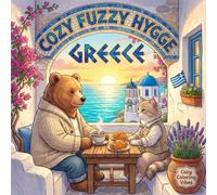 Cozy Fuzzy Hygge Greece: Fun Easy Bold Line Designs Travel Coloring Book for Adults | Santorini Sunsets, Villages, Island Cafés & Cute Animals | ... & Creative Screen-Free Gift for Women & Teens