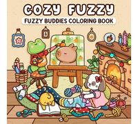 Cozy Fuzzy: Hygge Vibes Coloring Book for Adults and Teens with Cute Buddies in Comfy Daily Moments | Stress Relief and Relaxation