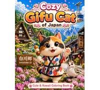 Cozy Gifu Cat of Japan: Cute & Kawaii Coloring Book