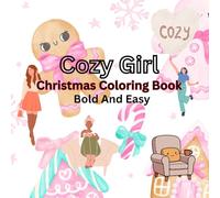 Cozy Girl Christmas Coloring Book Bold And Easy: Holiday Coloring Fun for Relaxation and Festive Cheer