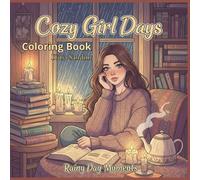 Cozy Girl Days: Rainy Day Moments: Relaxing Coloring Book