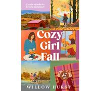Cozy Girl Fall: A heartwarming, spicy second-chance small town romance