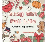 Cozy Girl Fall Life Coloring Book: Cute Pumpkins, Cats, Ghosts & Cozy Scenes - Bold and Easy Coloring Pages for Adults & Teens | Simple Fall Designs for Stress Relief