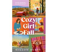 Cozy Girl Fall The spicy new second-chance small town romance, perfect for Fall 2025! - Willow Hurst - Transworld digital - ebook (ePub) - Livre