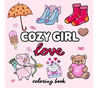 Cozy Girl Love: A Bold and Easy Coloring Book for Adults & Teens: 50 Cute and Simple Illustrations with Thick Lines for Stress Relief