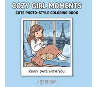 Cozy Girl Moments: A Bold and Easy Coloring Book: Simple and Cute Everyday Life Illustrations for Adults and Teens